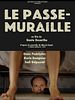 Poster der Le Passe-Muraille