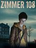 Poster der Zimmer 108
