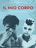 Poster der Il Mio Corpo