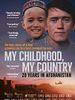 Poster der My Childhood, My Country: 20 Years in Afghanistan
