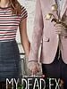 Poster der My Dead Ex