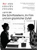 Poster der Die Schriftstellerin, ihr Film und ein glücklicher Zufall