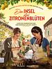 Poster der Die Insel der Zitronenblüten