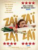 Poster der Zaï Zaï Zaï Zaï
