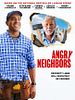 Poster der Angry Neighbors
