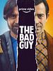 Poster der The Bad Guy