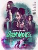 Poster der Door Mouse