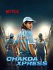 Poster der Chakda ‘Xpress