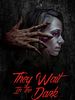 Poster der They Wait In The Dark