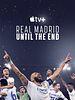 Poster der Real Madrid: Until The End