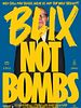 Poster der Blix Not Bombs