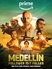 Poster der Medellin – Follower mit Folgen