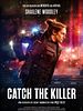 Poster der Catch The Killer