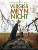 Poster der Vergiss Meyn Nicht