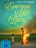 Poster der Everyone Will Burn