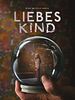 Poster der Liebes Kind