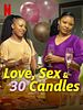 Poster der Love, Sex and 30 Candles