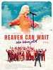 Poster der Heaven Can Wait - Wir leben jetzt