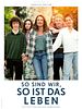 Poster der So sind wir, so ist das Leben