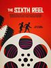 Poster der The Sixth Reel