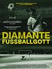 Poster der Diamante - Fußballgott