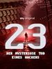 Poster der 23 - Der mysteriöse Tod eines Hackers
