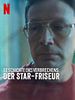 Poster der Geschichte eines Verbrechens: Der Star-Friseur