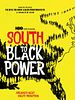 Poster der South To Black Power