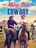 Poster der The Movie Star And The Cowboy