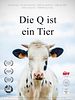 Poster der Die Q ist ein Tier