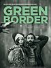 Poster der Green Border