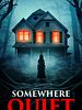 Poster der Somewhere Quiet
