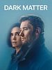 Poster der Dark Matter – Der Zeitenläufer