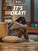 Poster der It’s Okay!