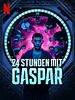 Poster der 24 Stunden mit Gaspar
