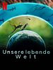 Poster der Unsere lebende Welt