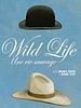 Poster der Wild Life