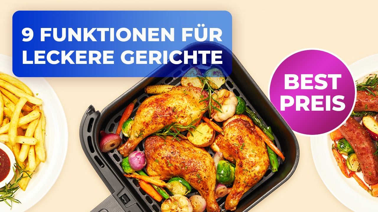 Die Rückkehr der Knusprigkeit: Diese vielseitige Heißluftfritteuse überzeugt mit leckeren Ergebnissen zum günstigen Preis