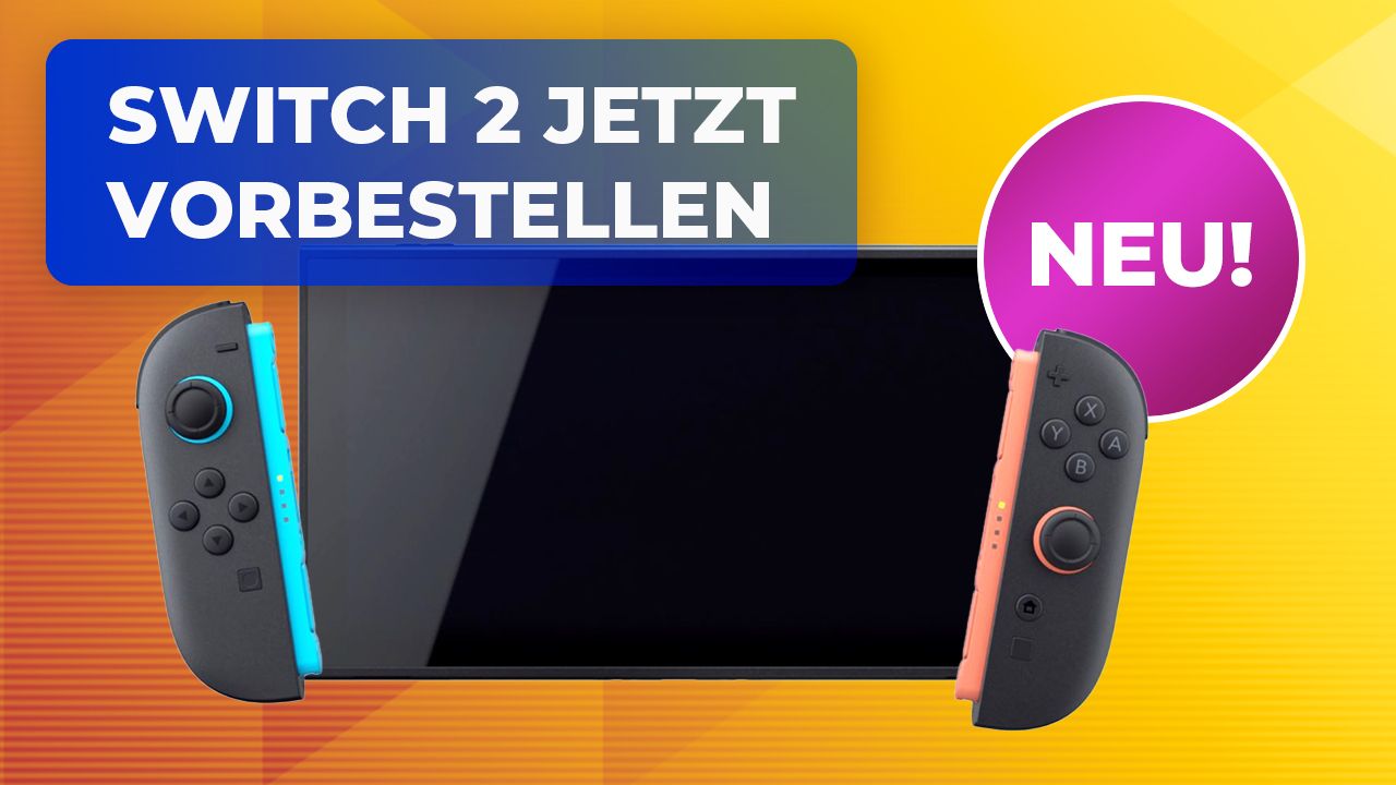 Nintendo Switch 2 schon jetzt vorbestellen! Die heißersehnte Konsole hat endlich ein Erscheinungsdatum