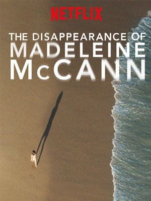 Das Verschwinden Von Madeleine Mccann Tv Serie 2019 Filmstarts De