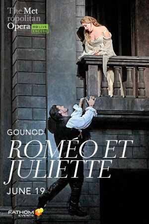 MET Summer Encore: Roméo et Juliette : Kinoposter