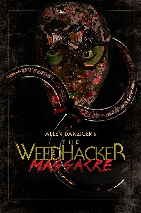 The WeedHacker Massacre : Kinoposter