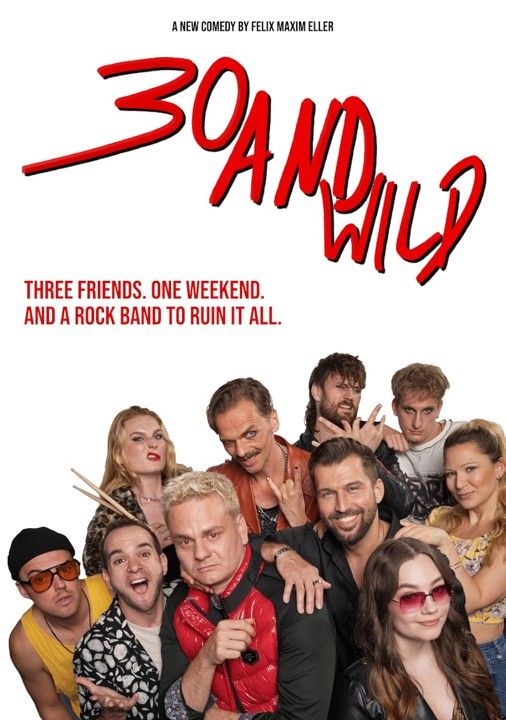 30 And Wild : Kinoposter