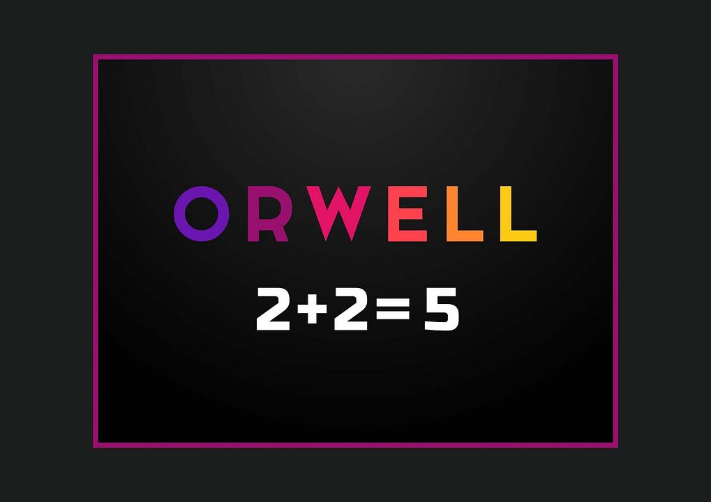 Orwell: 2+2=5 : Bild