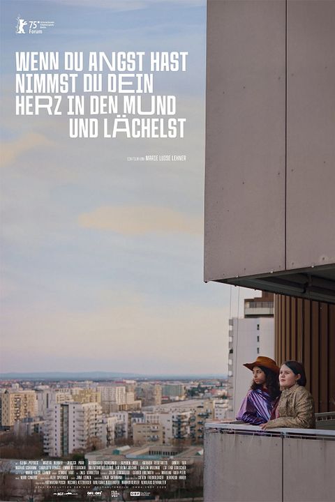 Wenn du Angst hast, nimmst du dein Herz in den Mund und lächelst : Kinoposter