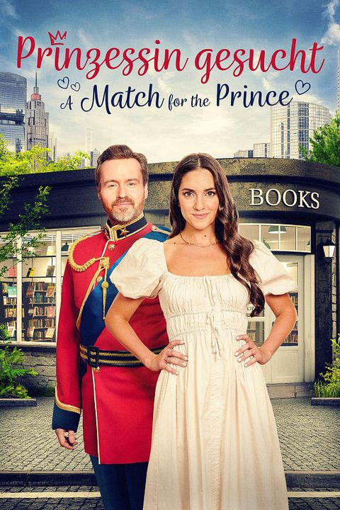 Prinzessin gesucht - A Match For The Prince : Kinoposter