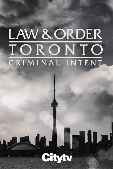 Law & Order Toronto: Criminal Intent : Kinoposter