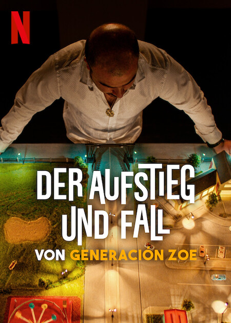 Der Aufstieg und Fall von Generación Zoe : Kinoposter