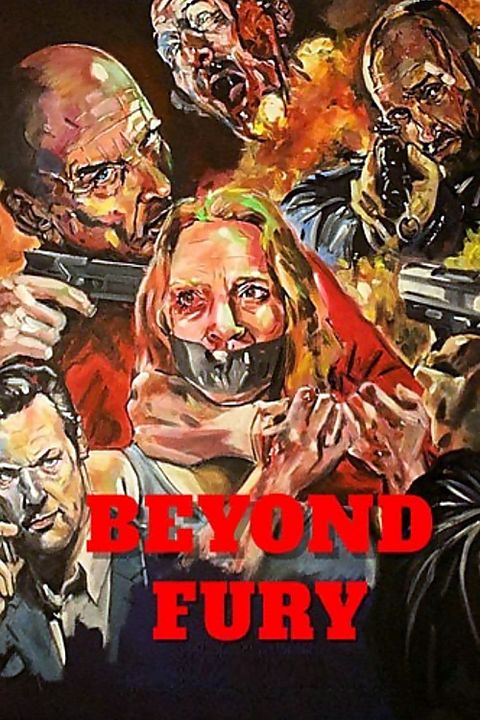 Beyond Fury : Kinoposter