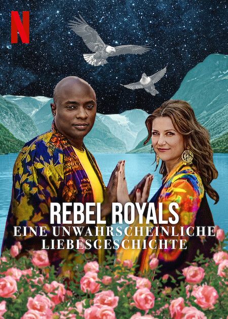 Rebel Royals: Eine unwahrscheinliche Liebesgeschichte : Kinoposter